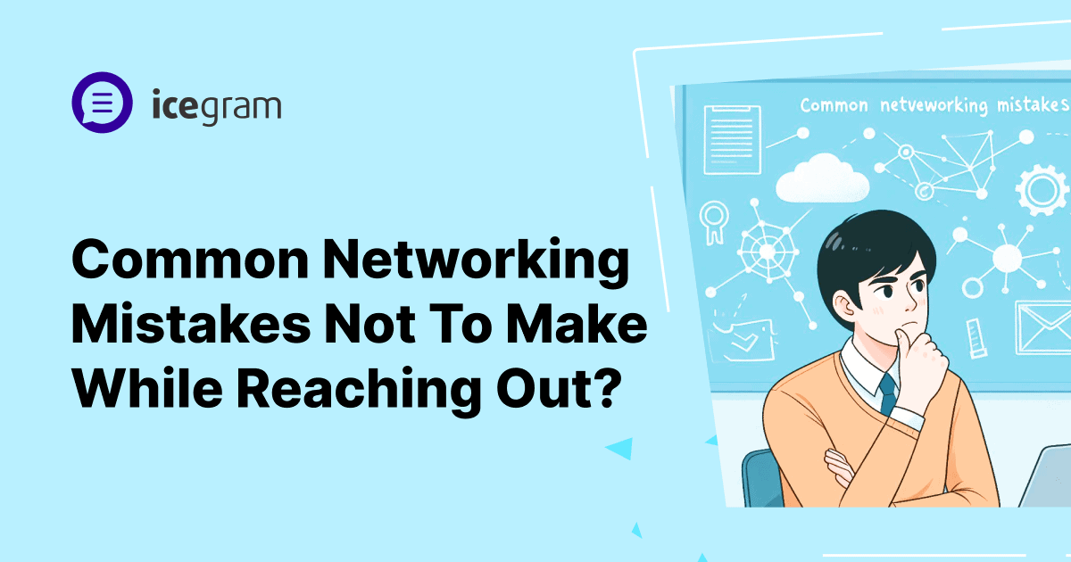 Common networking mistakes not to make while reaching out