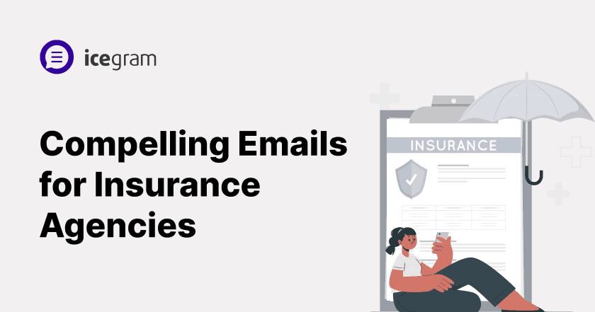 Compelling Emails for Insurance Agencies