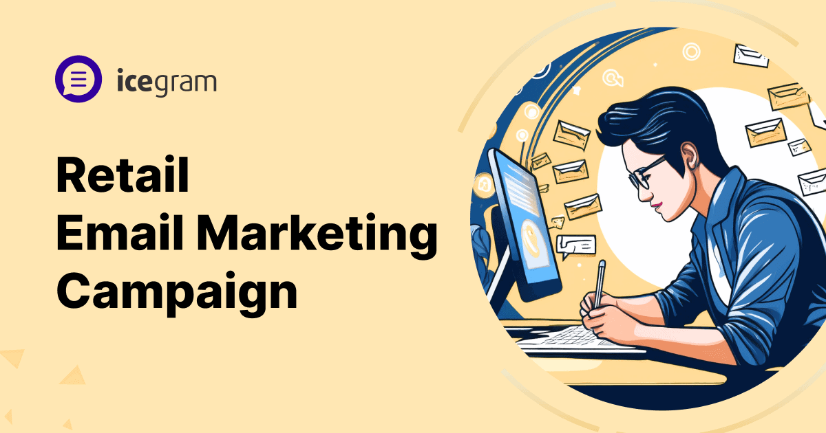 Retail email marketing campaign